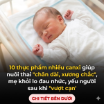 10 thực phẩm giàu canxi giúp nuôi thai “chân dài, xương chắc”, mẹ đỡ đau nhức sau sinh 10 thực phẩm giàu canxi giúp nuôi thai “chân dài, xương chắc”, mẹ đỡ đau nhức sau sinh